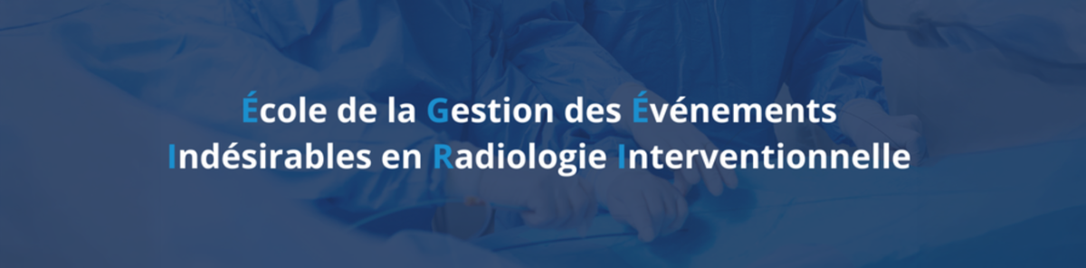 Ecole de la Gestion des Evenements Indesirables en Radiologie Interventionnelle resized.png