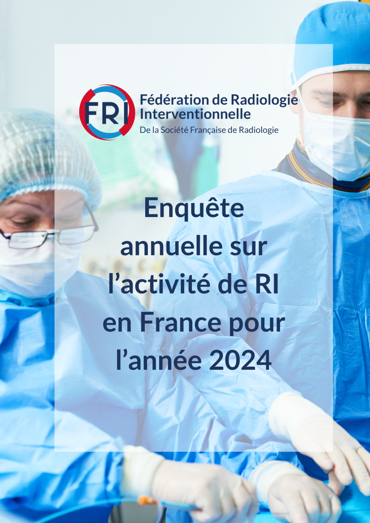 Enquête annuelle sur l’activité de RI en France pour l’année 2024.png