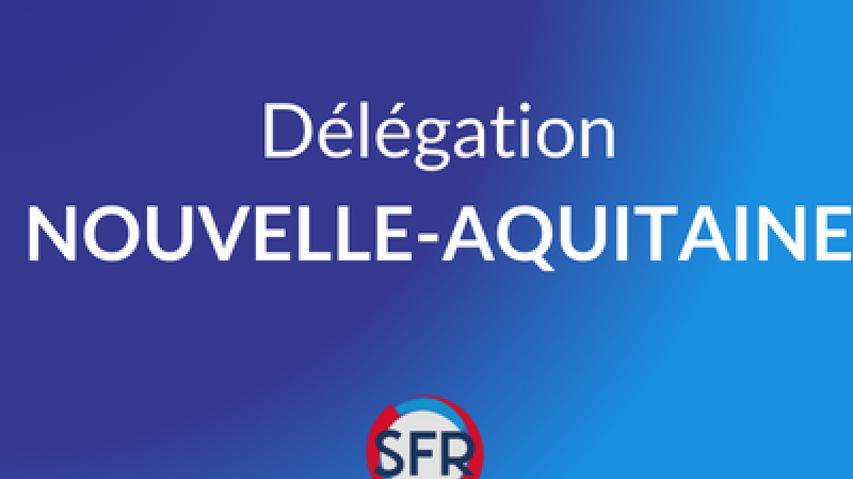 Bureau délégation NouvelleAquitaine SFR